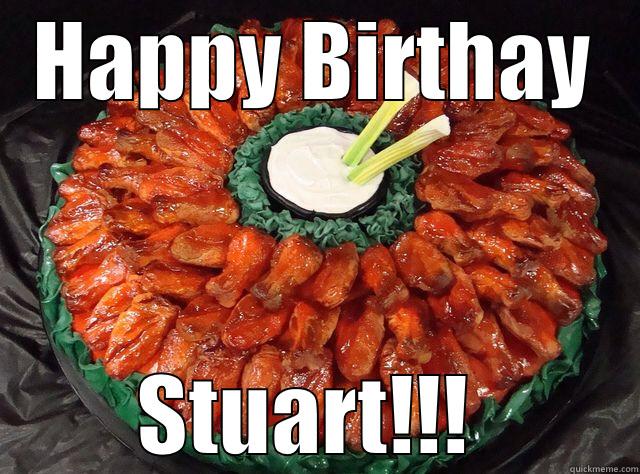 HAPPY BIRTHAY STUART!!!  Misc