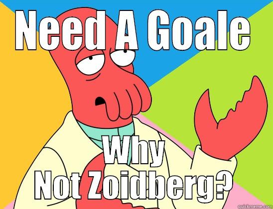 Goalie Problems - NEED A GOALE WHY NOT ZOIDBERG? Futurama Zoidberg 