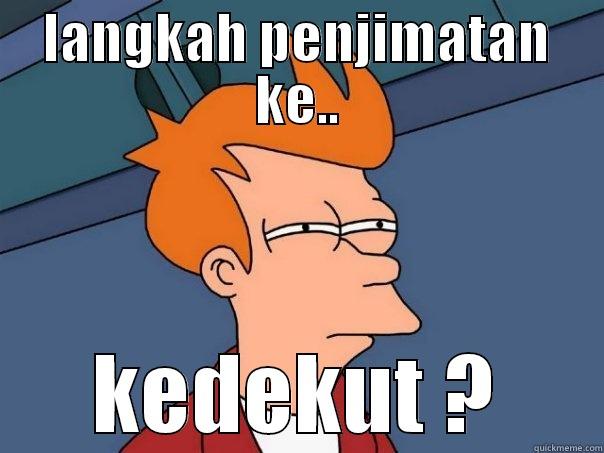 konpius plak - LANGKAH PENJIMATAN KE.. KEDEKUT ? Futurama Fry