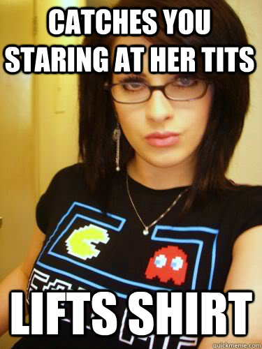 Catches You Staring At Her Tits Lifts Shirt Cool Chick Carol Quickmeme 