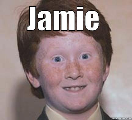 JAMIE  Over Confident Ginger