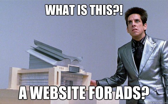 What is this?! A website for ads?  A center for ants