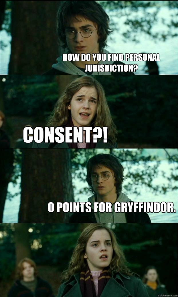 How do you find Personal Jurisdiction? Consent?! 0 points for Gryffindor.    Horny Harry