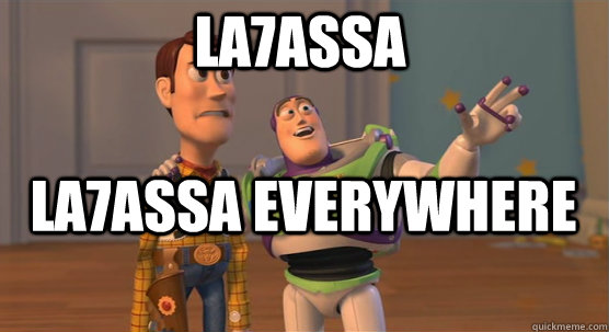 la7assa la7assa everywhere  Toy Story Everywhere