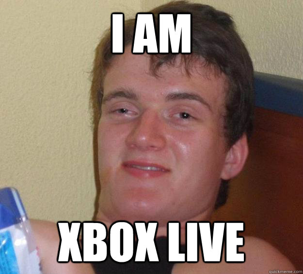 I AM  XBOX LIVE - I AM  XBOX LIVE  10 Guy