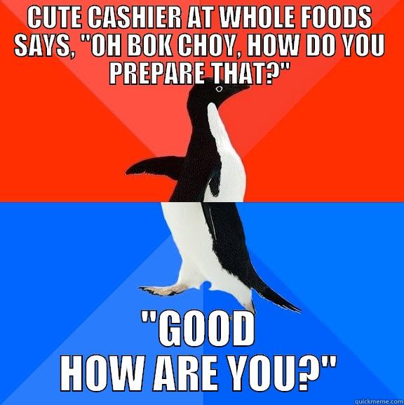 CUTE CASHIER AT WHOLE FOODS SAYS, 