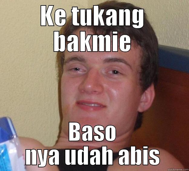 Orang Mabok :v - KE TUKANG BAKMIE BASO NYA UDAH ABIS 10 Guy