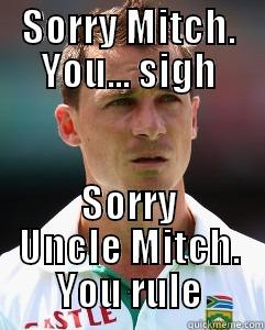 Uncle Mitch - SORRY MITCH. YOU... SIGH SORRY UNCLE MITCH. YOU RULE Misc