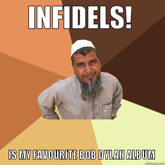 INFIDELS! IS MY FAVOURITE BOB DYLAN ALBUM Ordinary Muslim Man