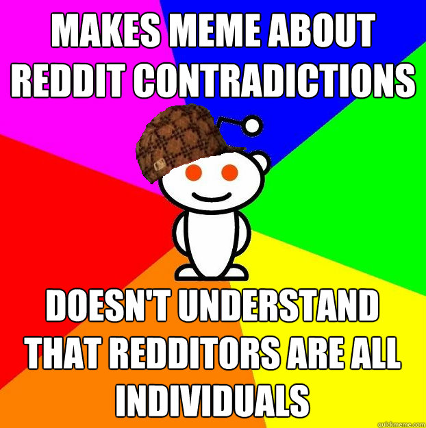 Reddit memes - Scumbag Redditor