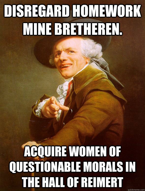 Disregard Homework Mine Bretheren. Acquire Women of questionable morals in the Hall of Reimert  Joseph Ducreux