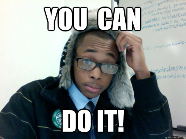 you  can  do it!  Frantz