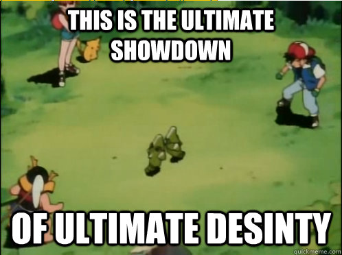 This is the ultimate showdown of ultimate desinty  Metapod VS Metapod