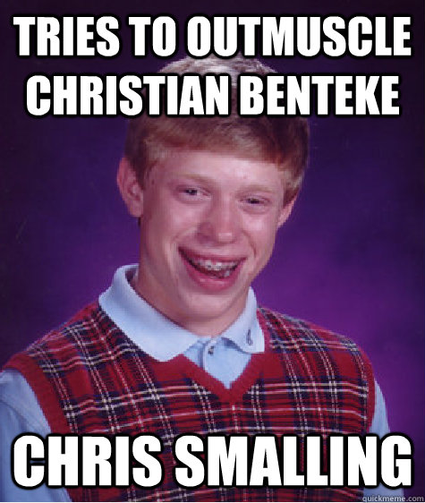 tries to outmuscle christian benteke chris smalling   Bad Luck Brian