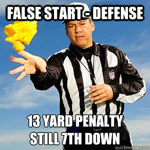 FALSE START - DEFENSE 13 YARD PENALTY
STILL 7TH DOWN  