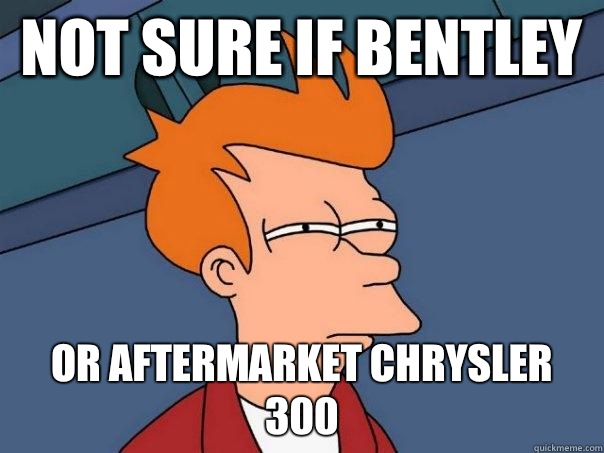 Not sure if Bentley or aftermarket Chrysler 300  Futurama Fry