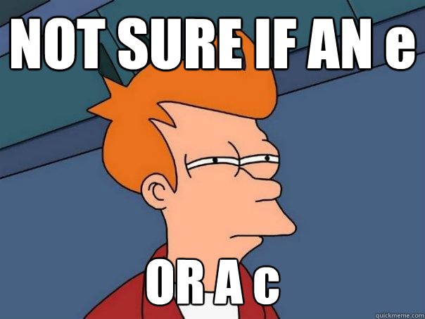 NOT SURE IF AN e OR A c  Futurama Fry