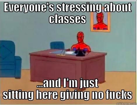 EVERYONE'S STRESSING ABOUT CLASSES ...AND I'M JUST SITTING HERE GIVING NO FUCKS Spiderman Desk