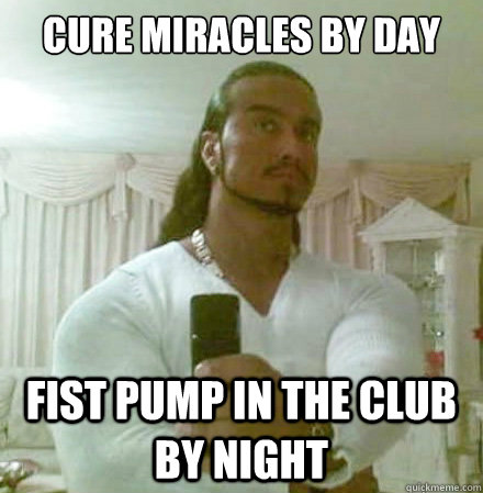 CURE MIRACLES BY DAY FIST PUMP IN THE CLUB BY NIGHT  Guido Jesus