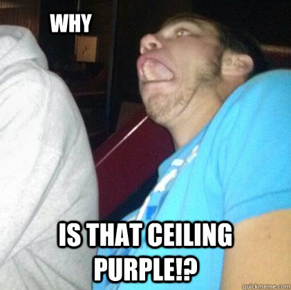 WHY is that ceiling purple!? - WHY is that ceiling purple!?  WHY guy