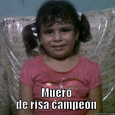  MUERO DE RISA CAMPEÓN Misc