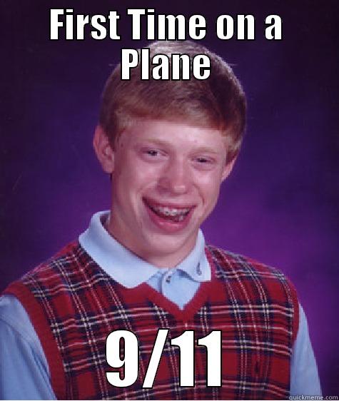 FIRST TIME ON A PLANE 9/11 Bad Luck Brian