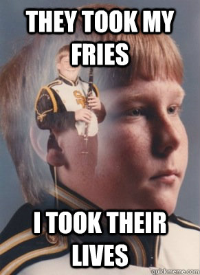 They took my fries i took their lives  Revenge Band Kid