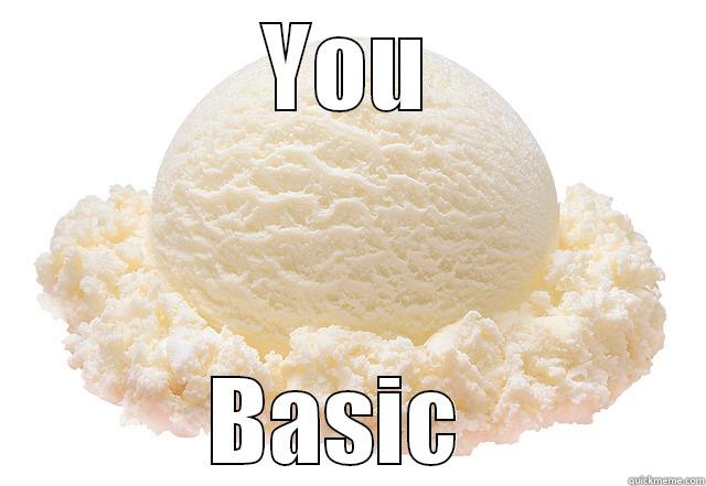 YOU BASIC  Misc