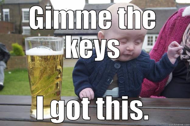 DUI BABY - GIMME THE KEYS I GOT THIS. drunk baby