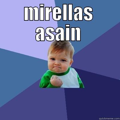 MIRELLAS ASAIN  Success Kid