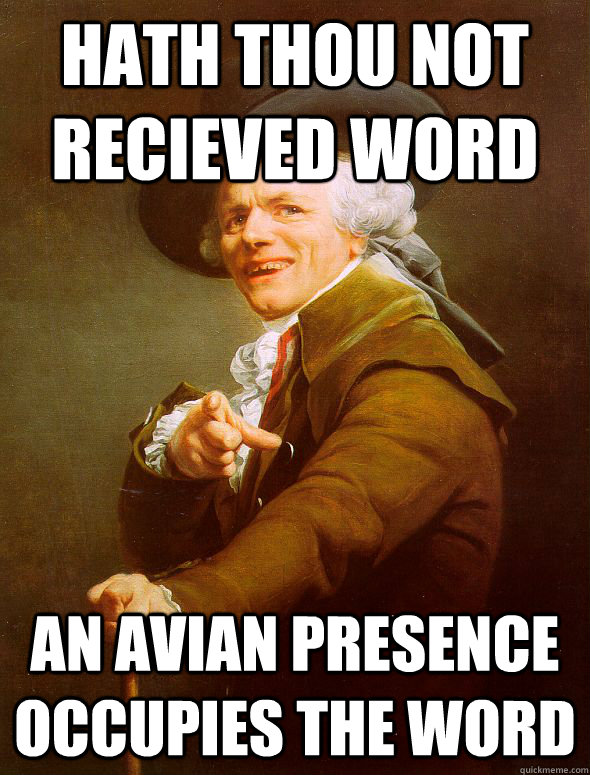 HATH THOU NOT RECIEVED WORD AN AVIAN PRESENCE OCCUPIES THE WORD  Joseph Ducreux