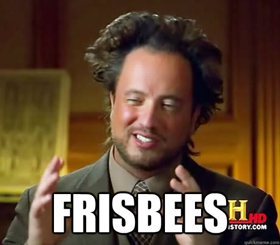  Frisbees -  Frisbees  Ancient Aliens