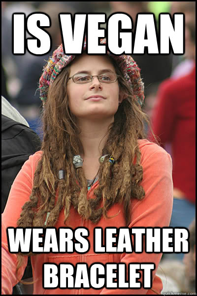 Is vegan wears leather bracelet   Bad Argument Hippie