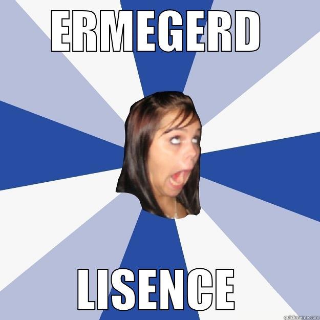 ERMEGERD LISENCE Annoying Facebook Girl