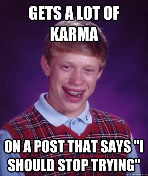 Gets a lot of karma On a post that says 