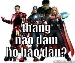  THẰNG NÀO DÁM HỔ BÁO ĐÂU? Misc