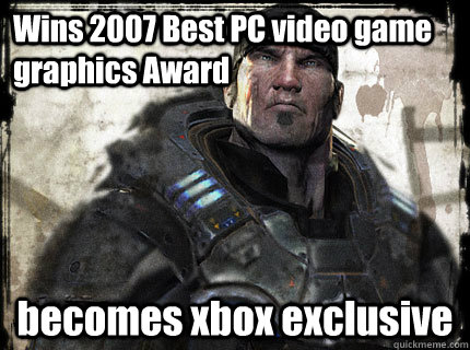 Wins 2007 Best PC video game graphics Award becomes xbox exclusive  Gears of War Marcus Fenix