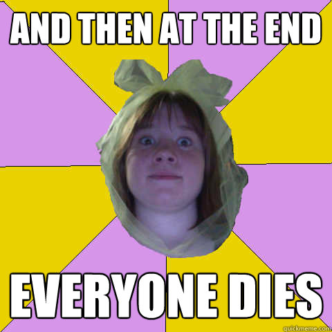 and then at the end everyone dies - and then at the end everyone dies  Misc