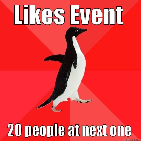 LIKES EVENT 20 PEOPLE AT NEXT ONE Socially Awesome Penguin