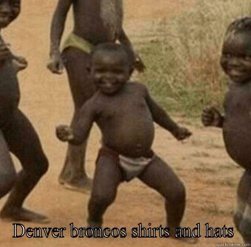  DENVER BRONCOS SHIRTS AND HATS Third World Success