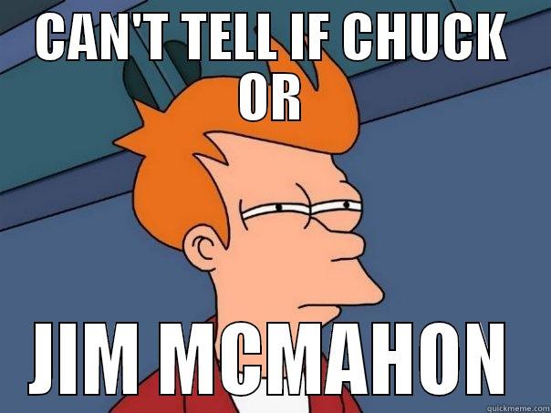 jim mcmahon - CAN'T TELL IF CHUCK OR JIM MCMAHON Futurama Fry