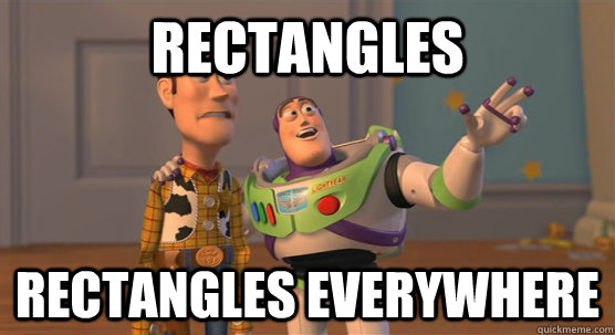 rectangles rectangles everywhere - rectangles rectangles everywhere  Toy Story Everywhere