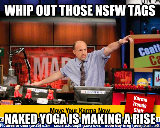 Whip out those nsfw tags naked yoga is making a rise  Mad Karma with Jim Cramer