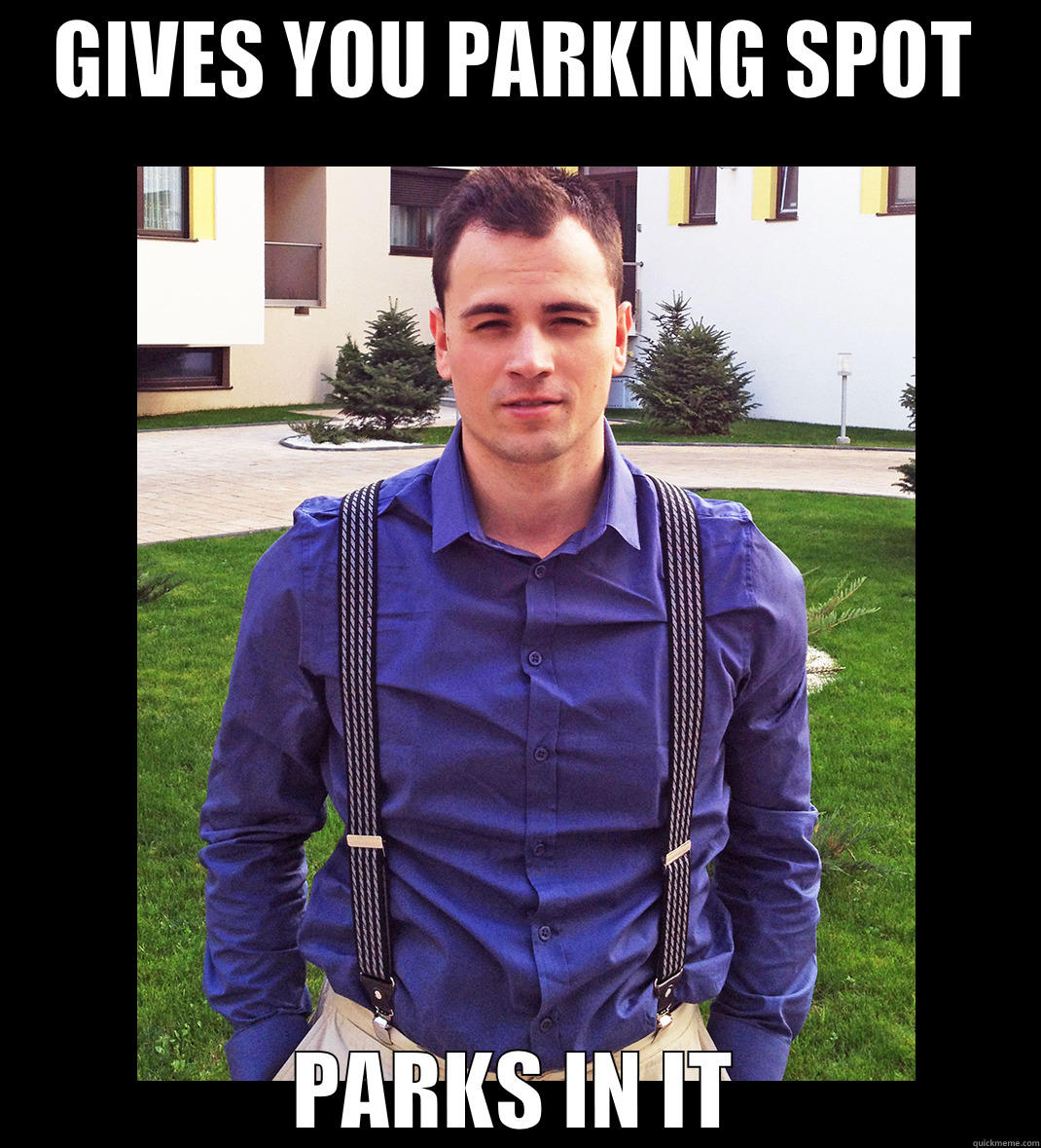 GIVES YOU PARKING SPOT PARKS IN IT Misc