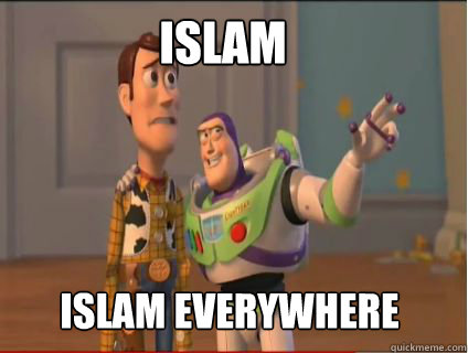 Islam islam everywhere  woody and buzz