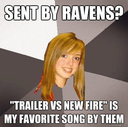 Sent by ravens? 