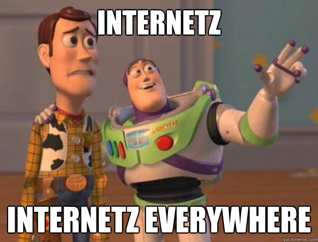 internetz internetz everywhere  Toy Story