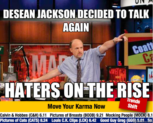 DeSean Jackson decided to talk again Haters on the rise - DeSean Jackson decided to talk again Haters on the rise  Mad Karma with Jim Cramer