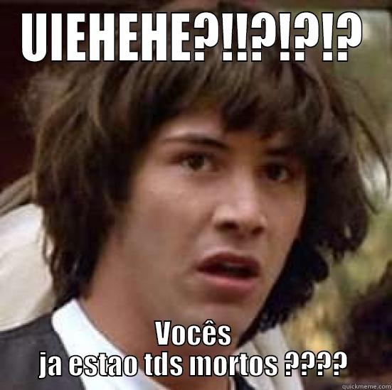 UIEHEHE?!!?!?!? VOCÊS JA ESTAO TDS MORTOS ???? conspiracy keanu