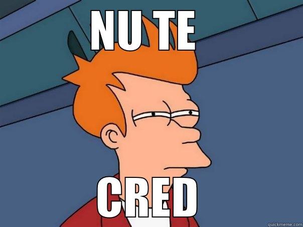 NU TE  CRED Futurama Fry